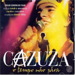 Cazuza - O Tempo N�o P�ra