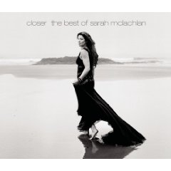 Closer-The Best of Sarah McLachlan