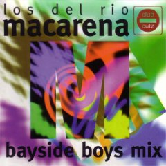 Macarena (Bayside Boys Mix)