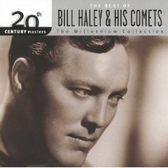 20th Century Masters: The Best Of Bill Haley & His Comets (Millennium Collection)