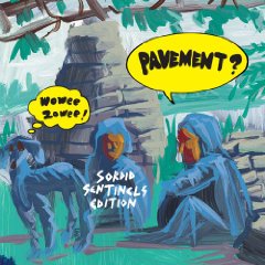 Wowee Zowee: Sordid Sentinels Edition