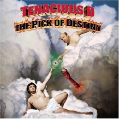 Tenacious D The Pick of Destiny