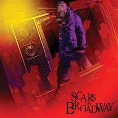 Scars On Broadway [Limited Edition Digipak Version]