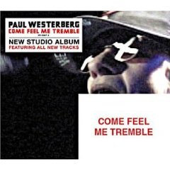Come Feel Me Tremble