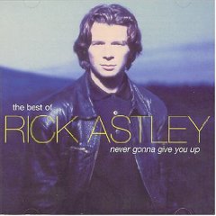 Never Gonna Give You Up: The Best of Rick Astley