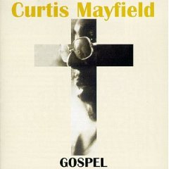 Curtis Mayfield Gospel