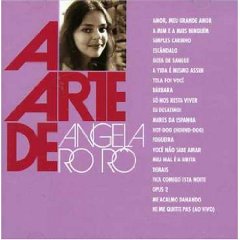 A Arte de Ângela Ro Ro