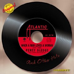 When A Man Loves A Woman & Other Hits