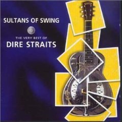 Sultans of Swing: The Very Best of Dire Straits