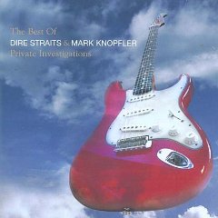 Private Investigations: The Best of Dire Straits & Mark Knopfler