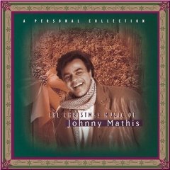 The Christmas Music of Johnny Mathis: A Personal Collection