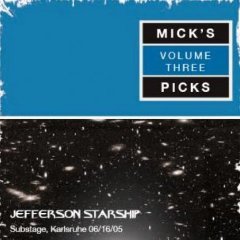 Mick's Picks, Vol. 3: Substage, Karlsruhe 06/16/05