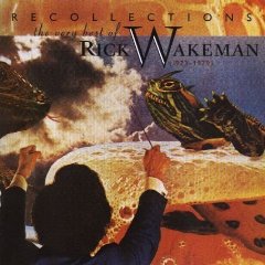 Recollections: The Very Best of Rick Wakeman (1973-1979)