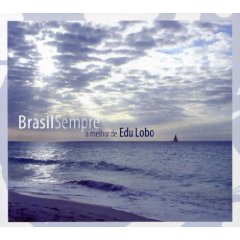 Brasil Sempre: O Melhor de Edu Lobo