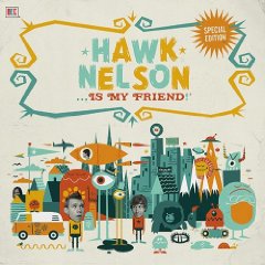 Hawk Nelson Is My Friend (CD/DVD)