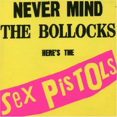 Never Mind The Bollocks