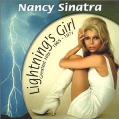 Nancy Sinatra - Lightning's Girl: Greatest Hits 1965-1971