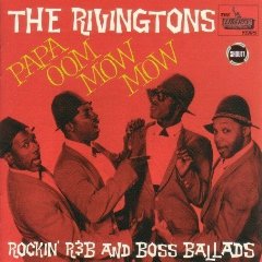 Papa Oom Mow Mow: Rockin' R&B and Boss Ballads