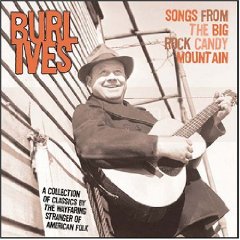 Songs from the Big Rock Candy Mountain