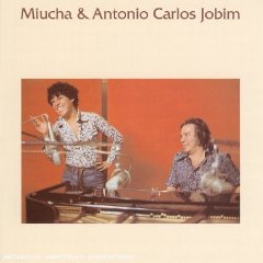 Miucha & Antonio Carlos Jobim