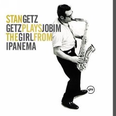 Getz Plays Jobim: The Girl from Ipanema