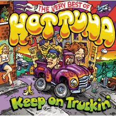 Keep on Truckin': The Very Best of Hot Tuna
