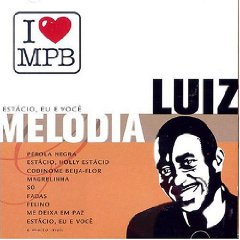 I Love MPB: Estácio, Eu E Você