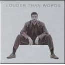 Louder Than Words