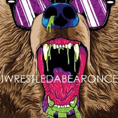 Iwrestledabearonce