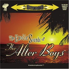 The Exotic Sounds of the Alter Boys