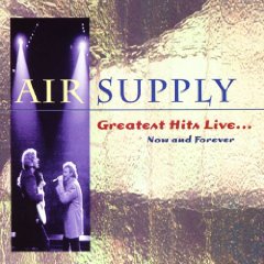 Greatest Hits Live: Now & Forever