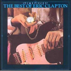 Timepieces: The Best of Eric Clapton