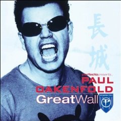 Perfecto Presents: Paul Oakenfold - Great Wall