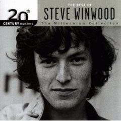 The Best of Steve Winwood - 20th Century Masters:(Millennium Collection)