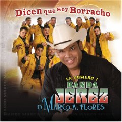 Dicen Que Soy Borracho