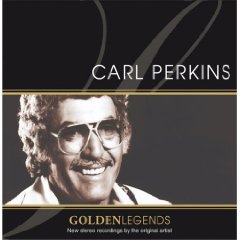 Golden Legends: Carl Perkins