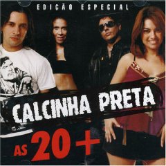 Calcinha Preta: As 20+