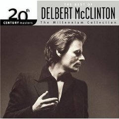 20th Century Masters - The Millennium Collection: The Best of Delbert McClinton