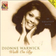 Dionne Warwick - Walk on By: 20 Greatest Hits