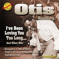 I've Been Loving You Too Long and Other Hits