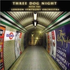 Three Dog Night with the London Symphony Orchestra