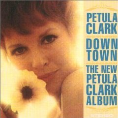 Downtown / The New Petula Clark Album: I Know a Place