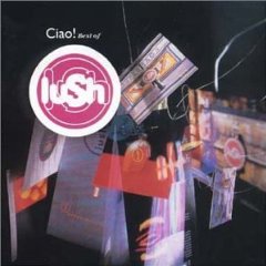 Ciao! Best of Lush