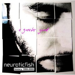 A Greater Good: Best of Neuroticfish