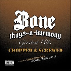 Greatest Hits: Chopped & Screwed