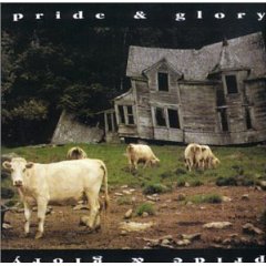 Pride & Glory (With Bonus CD)