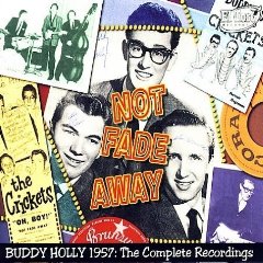 Not Fade Away: Buddy Holly 1957 Complete Recordings