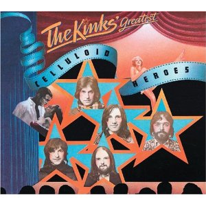 The Kinks' Greatest: Celluloid Heroes