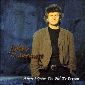 When I Grow Too Old to Dream