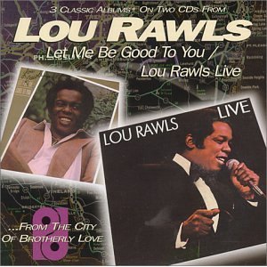 Let Me Be Good to You/Lou Rawls Live